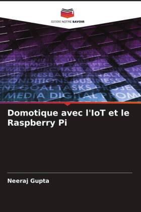 Gupta |  Domotique avec l'IoT et le Raspberry Pi | Buch |  Sack Fachmedien