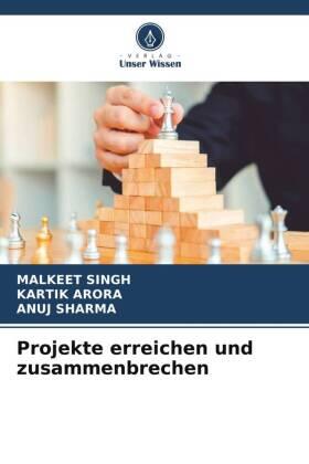 Singh / Arora / Sharma |  Projekte erreichen und zusammenbrechen | Buch |  Sack Fachmedien