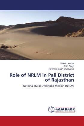 Kumar / Singh / Shekhawat |  Role of NRLM in Pali District of Rajasthan | Buch |  Sack Fachmedien