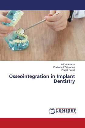 Sharma / Srivastava / Rawat |  Osseointegration in Implant Dentistry | Buch |  Sack Fachmedien