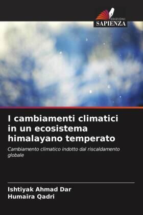 Dar / Qadri |  I cambiamenti climatici in un ecosistema himalayano temperato | Buch |  Sack Fachmedien