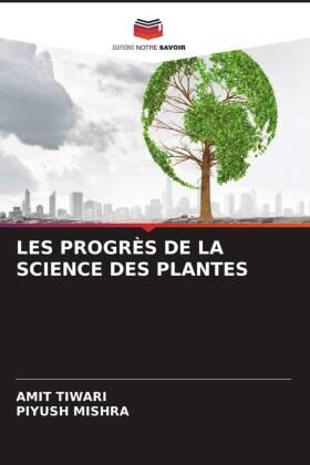 Tiwari / Mishra |  LES PROGRÈS DE LA SCIENCE DES PLANTES | Buch |  Sack Fachmedien