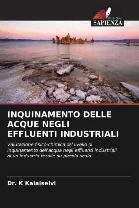 Kalaiselvi |  INQUINAMENTO DELLE ACQUE NEGLI EFFLUENTI INDUSTRIALI | Buch |  Sack Fachmedien