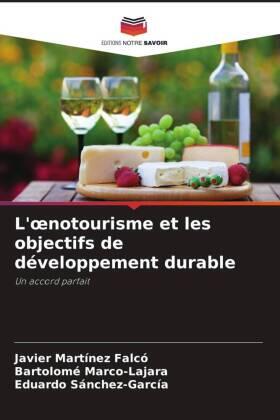 Martínez Falcó / Marco-Lajara / Sánchez-García |  L'¿notourisme et les objectifs de développement durable | Buch |  Sack Fachmedien