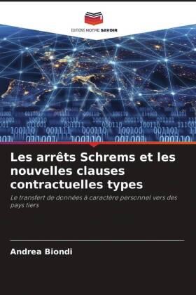 Biondi |  Les arrêts Schrems et les nouvelles clauses contractuelles types | Buch |  Sack Fachmedien