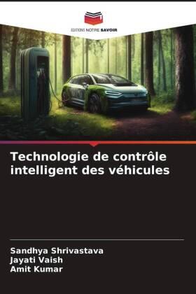 Shrivastava / Vaish / Kumar |  Technologie de contrôle intelligent des véhicules | Buch |  Sack Fachmedien