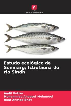 Gulzar / Mehmood / Bhat |  Estudo ecológico de Sonmarg; Ictiofauna do rio Sindh | Buch |  Sack Fachmedien