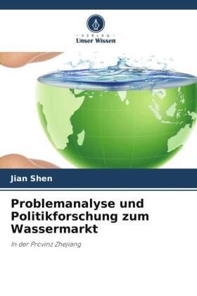 Shen |  Problemanalyse und Politikforschung zum Wassermarkt | Buch |  Sack Fachmedien