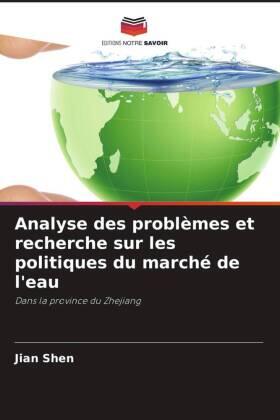 Shen |  Analyse des problèmes et recherche sur les politiques du marché de l'eau | Buch |  Sack Fachmedien