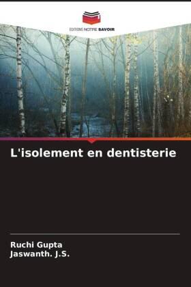 Gupta / J. S. |  L'isolement en dentisterie | Buch |  Sack Fachmedien