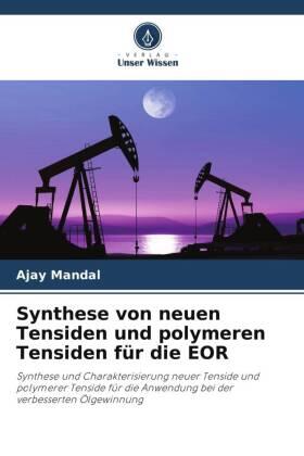 Mandal |  Synthese von neuen Tensiden und polymeren Tensiden für die EOR | Buch |  Sack Fachmedien