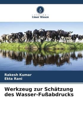 Kumar / Rani |  Werkzeug zur Schätzung des Wasser-Fußabdrucks | Buch |  Sack Fachmedien