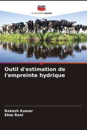 Kumar / Rani |  Outil d'estimation de l'empreinte hydrique | Buch |  Sack Fachmedien