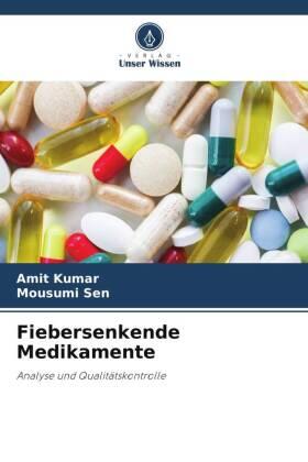 Kumar / Sen |  Fiebersenkende Medikamente | Buch |  Sack Fachmedien