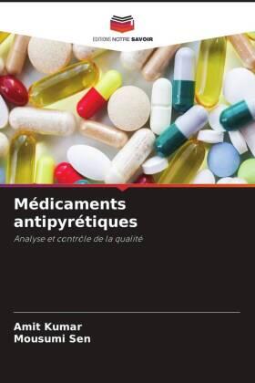 Kumar / Sen |  Médicaments antipyrétiques | Buch |  Sack Fachmedien