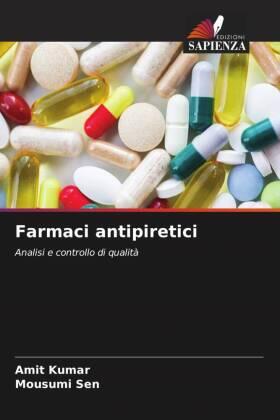 Kumar / Sen |  Farmaci antipiretici | Buch |  Sack Fachmedien