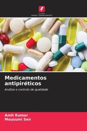 Kumar / Sen |  Medicamentos antipiréticos | Buch |  Sack Fachmedien