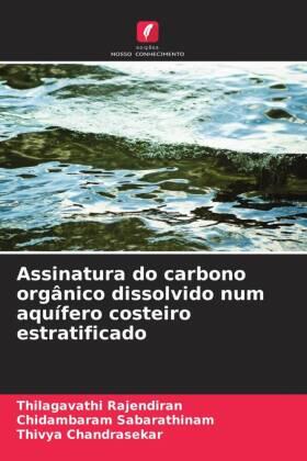 Rajendiran / Sabarathinam / Chandrasekar |  Assinatura do carbono orgânico dissolvido num aquífero costeiro estratificado | Buch |  Sack Fachmedien