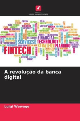 Wewege |  A revolução da banca digital | Buch |  Sack Fachmedien