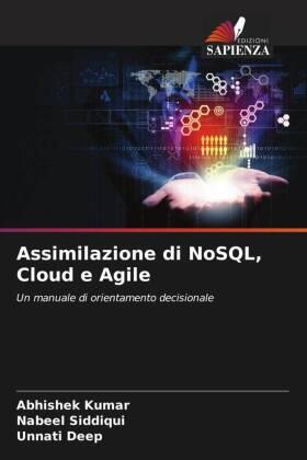 Kumar / Siddiqui / Deep |  Assimilazione di NoSQL, Cloud e Agile | Buch |  Sack Fachmedien