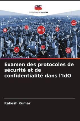 Kumar |  Examen des protocoles de sécurité et de confidentialité dans l'IdO | Buch |  Sack Fachmedien