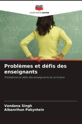 Singh / Pakyntein |  Problèmes et défis des enseignants | Buch |  Sack Fachmedien