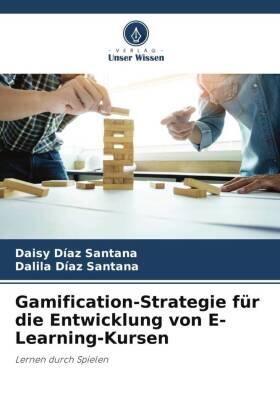 Díaz Santana |  Gamification-Strategie für die Entwicklung von E-Learning-Kursen | Buch |  Sack Fachmedien