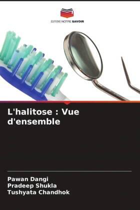 Dangi / Shukla / Chandhok |  L'halitose : Vue d'ensemble | Buch |  Sack Fachmedien