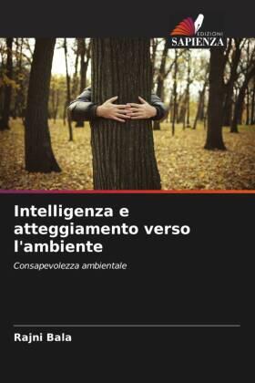 Bala |  Intelligenza e atteggiamento verso l'ambiente | Buch |  Sack Fachmedien