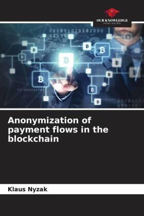 Nyzak | Anonymization of payment flows in the blockchain | Buch | 978-620-6-64178-0 | sack.de