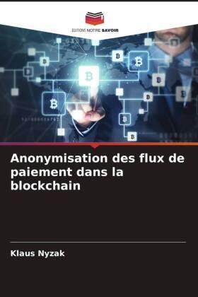 Nyzak |  Anonymisation des flux de paiement dans la blockchain | Buch |  Sack Fachmedien