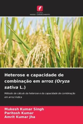 Singh / Kumar / Jha |  Heterose e capacidade de combinação em arroz (Oryza sativa L.) | Buch |  Sack Fachmedien