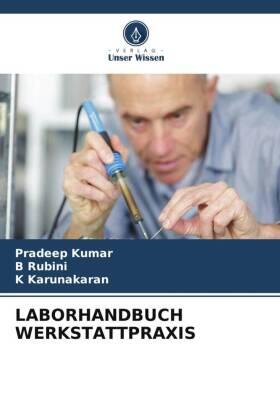 Kumar / Rubini / Karunakaran |  LABORHANDBUCH WERKSTATTPRAXIS | Buch |  Sack Fachmedien