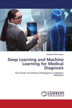 Dharmapuri |  Deep Learning and Machine Learning for Medical Diagnosis | Buch |  Sack Fachmedien