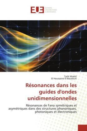 Mrabti / El Boudouti |  Résonances dans les guides d'ondes unidimensionnelles | Buch |  Sack Fachmedien