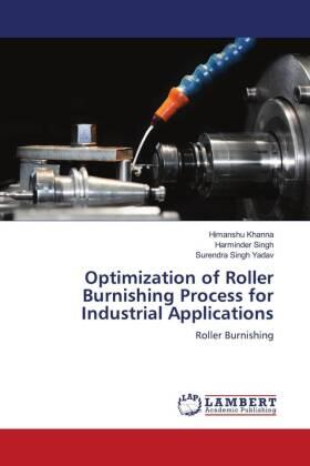 Khanna / Singh / Yadav |  Optimization of Roller Burnishing Process for Industrial Applications | Buch |  Sack Fachmedien