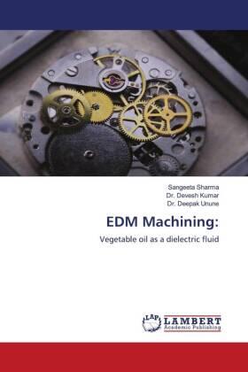 Sharma / Kumar / Unune |  EDM Machining: | Buch |  Sack Fachmedien