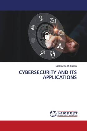 Sadiku |  CYBERSECURITY AND ITS APPLICATIONS | Buch |  Sack Fachmedien