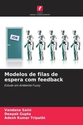 Saini / Gupta / Tripathi |  Modelos de filas de espera com feedback | Buch |  Sack Fachmedien