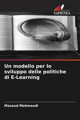 Mahmoudi |  Un modello per lo sviluppo delle politiche di E-Learning | Buch |  Sack Fachmedien