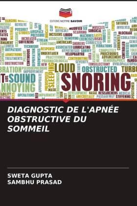 Gupta / Prasad |  DIAGNOSTIC DE L'APNÉE OBSTRUCTIVE DU SOMMEIL | Buch |  Sack Fachmedien