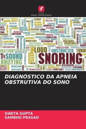 Gupta / Prasad |  DIAGNÓSTICO DA APNEIA OBSTRUTIVA DO SONO | Buch |  Sack Fachmedien