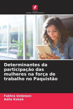 Umbreen / Kokab |  Determinantes da participação das mulheres na força de trabalho no Paquistão | Buch |  Sack Fachmedien