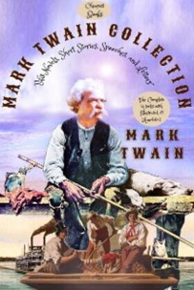 Twain |  Mark Twain Collection "His Novels, Short Stories, Speeches, and Letters" | eBook | Sack Fachmedien