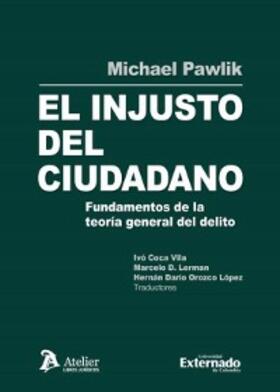 Pawlik / Orozco López / Vila |  El injusto del ciudadano | eBook | Sack Fachmedien