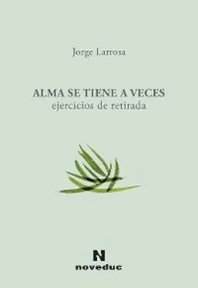 Larrosa |  Alma se tiene a veces | eBook | Sack Fachmedien