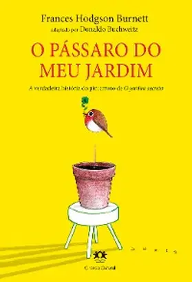 Burnett |  O pássaro do meu jardim | eBook | Sack Fachmedien