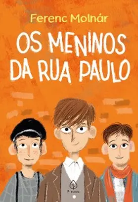 Molnàr |  Os meninos da rua Paulo | eBook | Sack Fachmedien