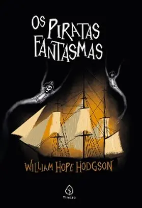 Hodgson |  Os piratas fantasmas | eBook | Sack Fachmedien