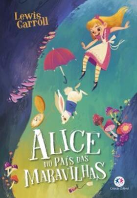 Carroll |  Alice no país das maravilhas | eBook | Sack Fachmedien